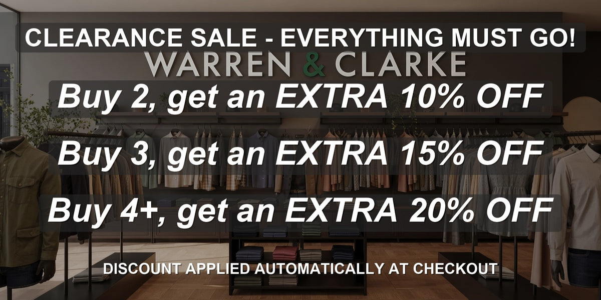 Warren & Clarke clearance sale - buy 2 get 10%, buy 3 get 15%, buy 4+ get 20% off